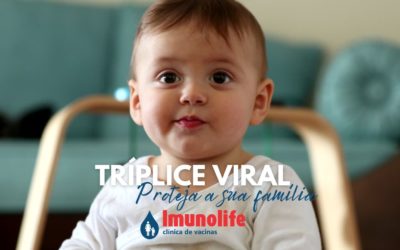 TRÍPLICE VIRAL (Sarampo, Rubéola e Caxumba)