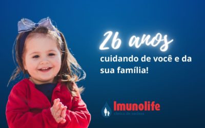 Imunolife, há 26 anos cuidando de você e da sua família